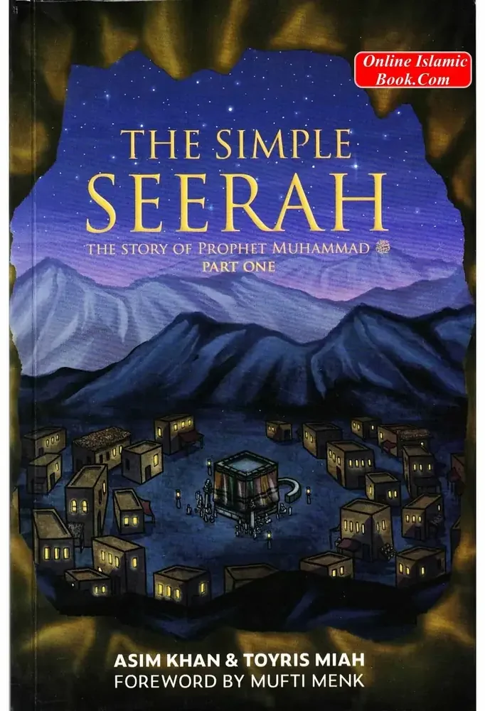 The Simple Seerah: The Story of Prophet Muhammad - Part One, front cover
